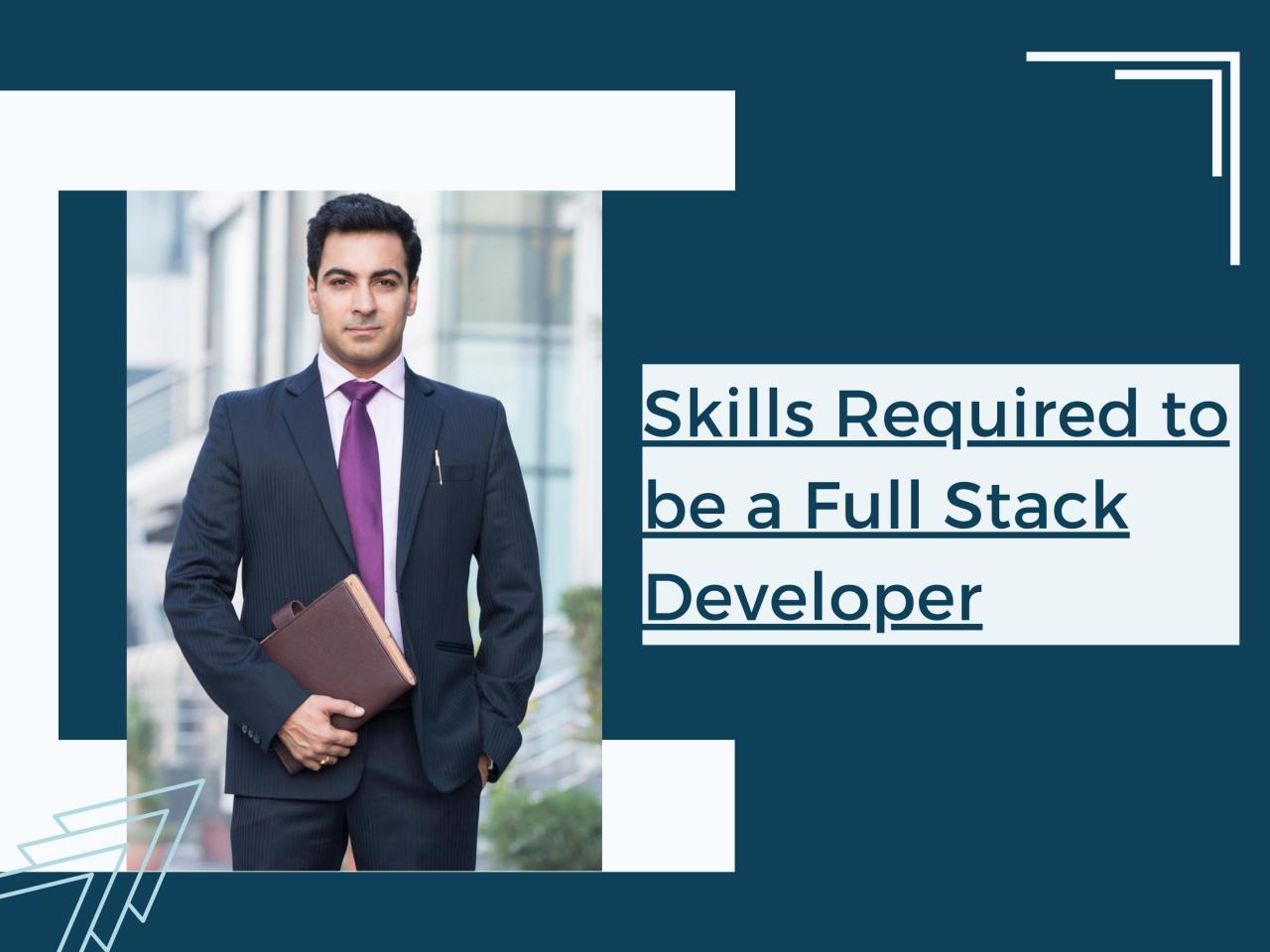 Full stack developer career path and required skills